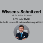 33. „Trivia quiz“: B-VG or BVG? What is our Federal Constitution actually called?